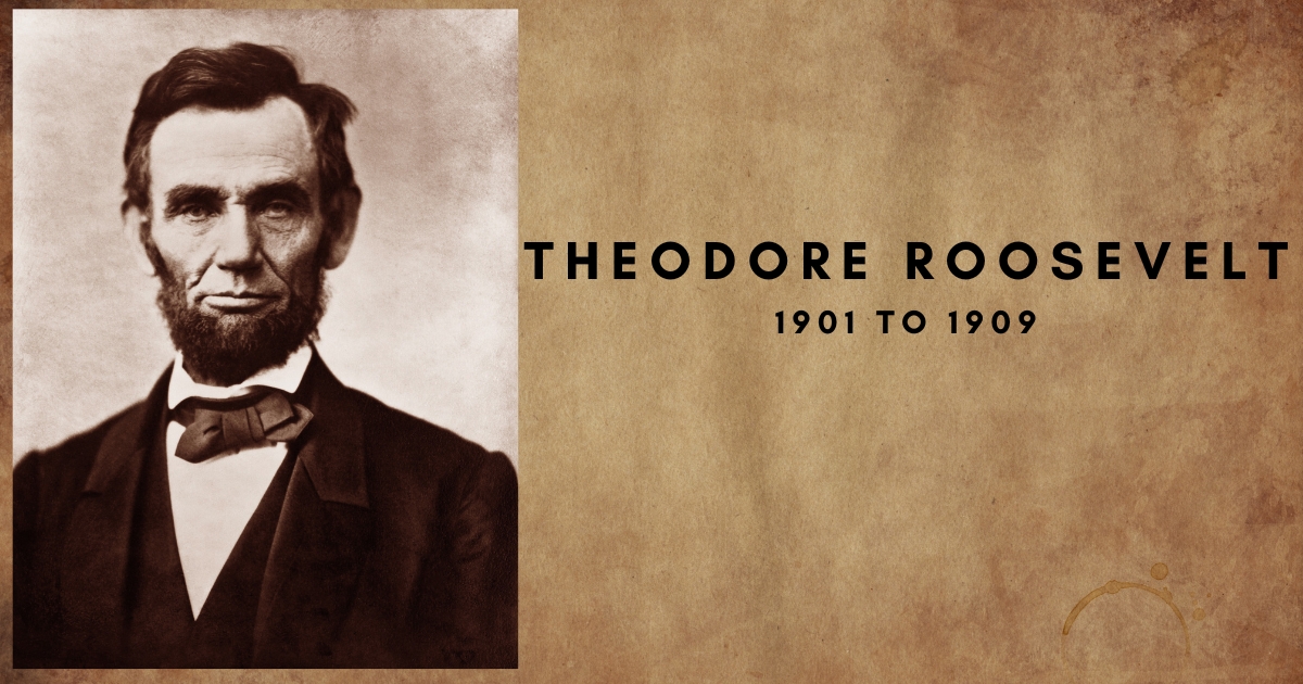 heodore Roosevelt